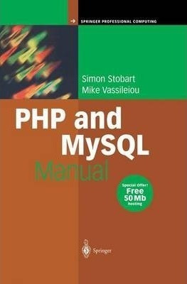 Php And Mysql Manual - Simon Stobart