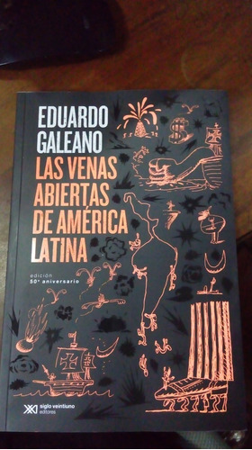 Libro Las Venas Abiertas De América Latina  Galeano