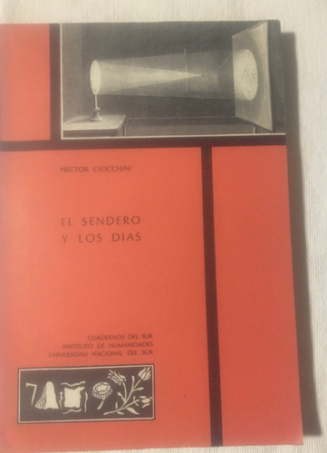 Libro El Sendero Y Los Dias Hector Ciochini Un.santa Fe