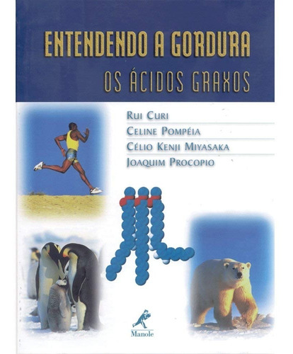 Livro - Entendendo A Gordura Os Ácidos Graxos