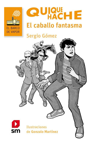 Libro Quique Hache El Caballo Fantasma , Sergio Gómez