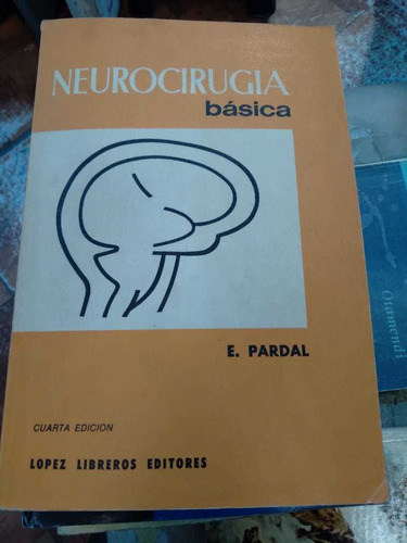 Neurocirugía Básica E Perdal López Libreros Editores Impecab