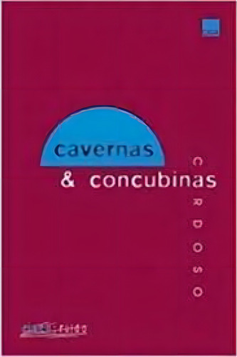 Cavernas E Concubinas, De Luiz Carlos Cardoso. Editorial Dba - Dorea Books And Art, Tapa Mole En Português