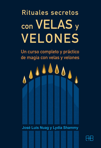 Rituales Secretos Con Velas Y Velones. Un Curso Comple 71ygb