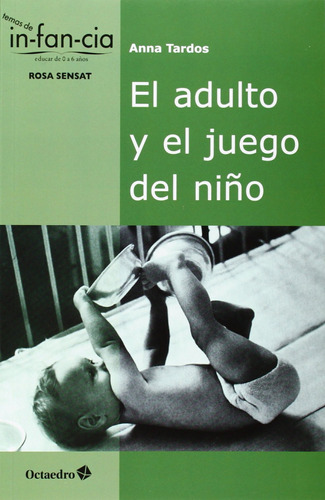 Libro - El Adulto Y El Juego Del Niño 