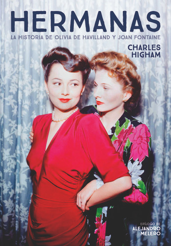 Libro Hermanas. La Historia De Olivia De Havilland Y Joan...