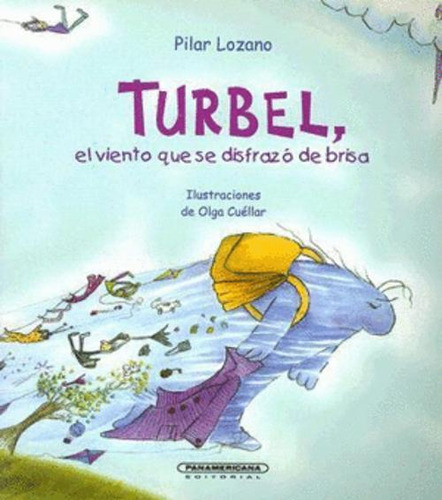 Libro Turbel, El Viento Que Se Disfrazo De Brisa