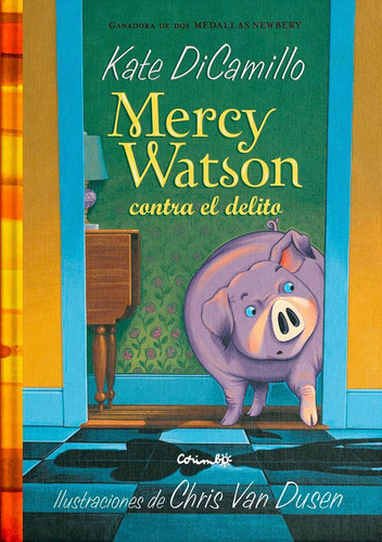 Mercy Watson Contra El Delito - Dicamillo - Van Dusen, De Dicamillo, Kate. Editorial Corimbo, Tapa Dura En Español