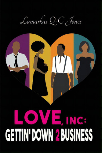 Love, Inc Gettin' Down 2 Business, De Jones, Lamarkus Q-c. Editorial Indy Pub, Tapa Blanda En Inglés