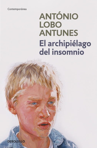 El Archipiãâ©lago Del Insomnio, De Lobo Antunes, António. Editorial Debolsillo, Tapa Blanda En Español