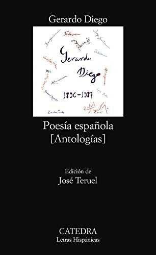 Poesía Española Gerardo Diego, Gerardo Diego, Cátedra