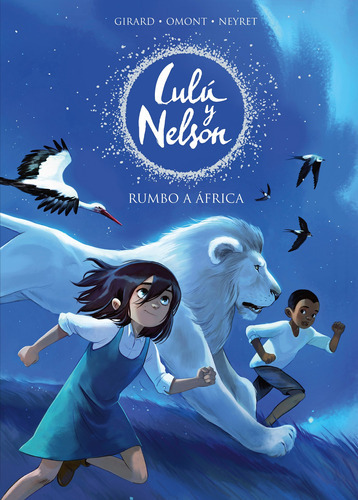 Rumbo A África (lulú Y Nelson)- Neyret, ;omont, J * 