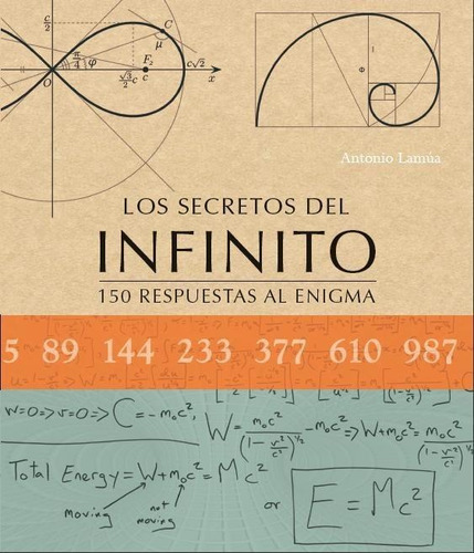 Secretos Del Infinito, Los. 150 Respuestas Al Enigma-lamua,