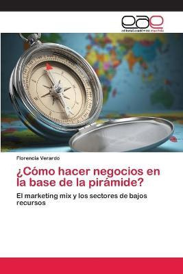 Libro Como Hacer Negocios En La Base De La Piramide? - Ve...