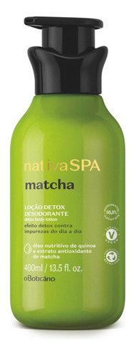 Nativa Spa Hidratante Corporal Detox Matcha 400ml Boticario