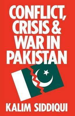 Libro Conflict, Crisis And War In Pakistan - Kalim Siddiqui