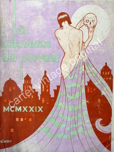 Rarisima Portada De Macias, Las Calaveras Del Porvenir 1929