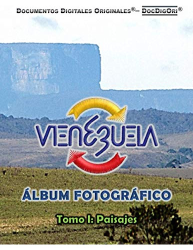 Venezuela  Album Fotografico: Tomo I: Paisajes