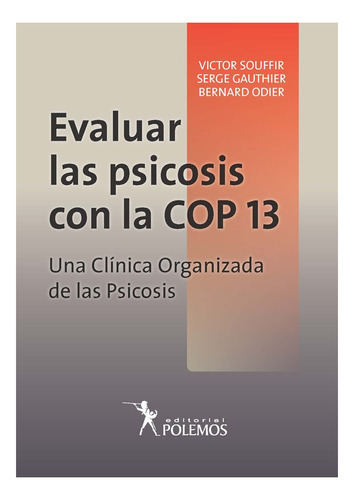 Evaluar Las Psicosis Con La Cop 13 - Souffir, Gauthier Y Otr