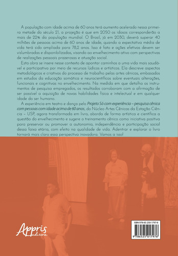 Arte no Viver 60+: Artes Cênicas, Neurociências e Qualidade de Vida, de do Nascimento, Adenilson Matos. Editorial Appris Editora e Livraria Eireli - ME, capa mole em português, 2022