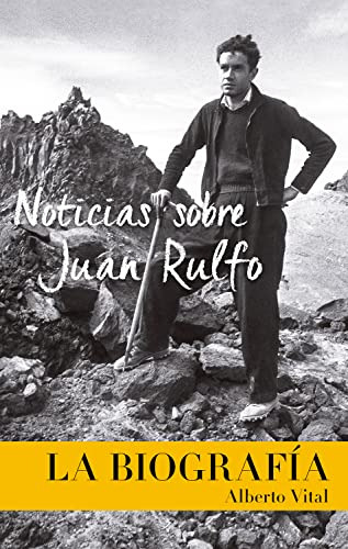 Libro Noticias Sobre Juan Rulfo La Biografia (rustica) - Vit