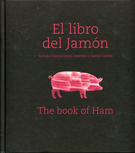 Libro Del Jamon - Anselmo Garcia Curado / M. Perez Martin