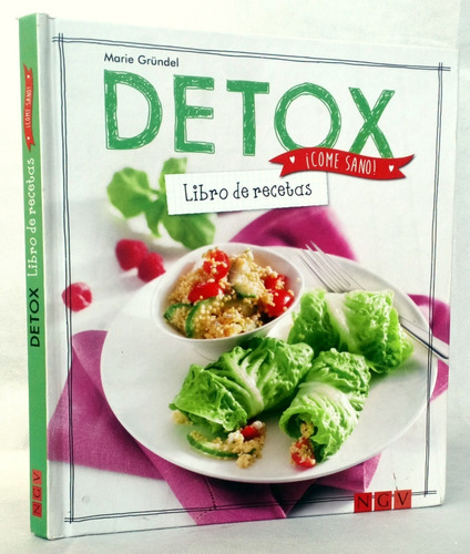 Detox Cocina Culinaria Plan De Recetas Para Eliminar Toxinas