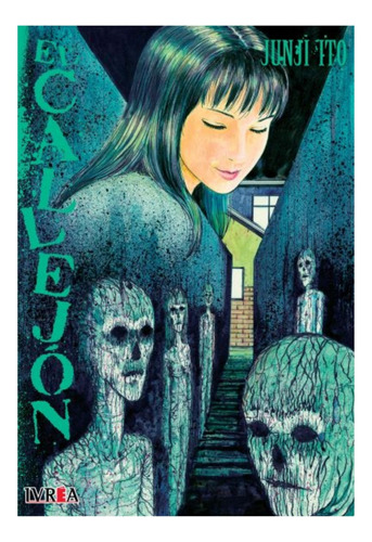 Manga El Callejón (junji Ito) - Ivrea Argentina