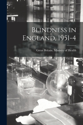 Libro Blindness In England, 1951-4 - Great Britain Minist...