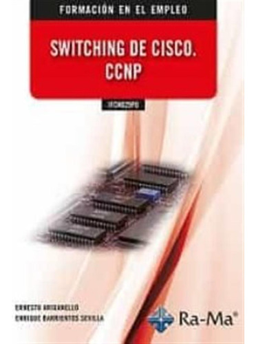 Ifcm029po Switching De Cisco Ccnp - Barrientos Sevilla, Enri