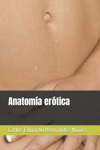 Anatomia Erotica -lunaria: Relatos Y Poesia Erotica -