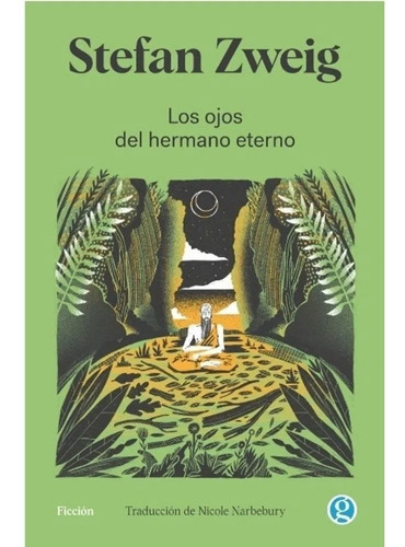 Los Ojos Del Hermano Eterno - Stefan Zweig - Ed. Godot