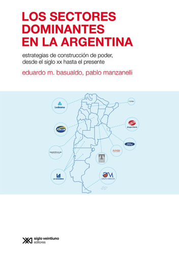 Sectores Dominantes En La Argentina, Los - Eduardo Basualdo