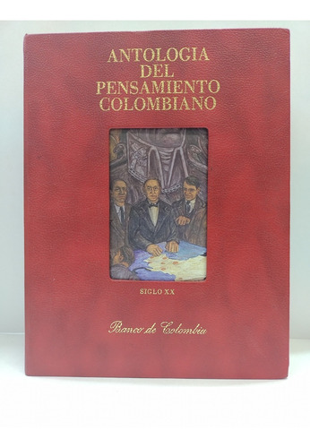 Antología Del Pensamiento Colombiano