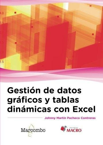Gestion De Datos Graficos Y Tablas Dinamicas Con Excel - Pac
