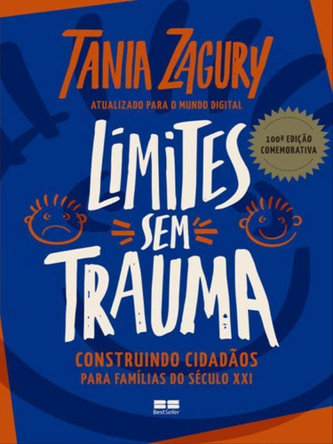 Limites Sem Trauma, De Zagury, Tania. Editora Bestseller, Capa Mole Em Português