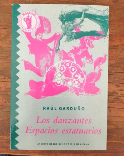 Imagen 1 de 3 de Los Danzantes Espacios Estatuarios De Raúl Garduño 