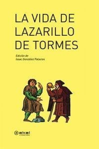 Vida Del Lazarillo De Tormes, Anónimo, Ed. Akal