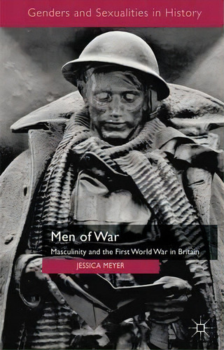 Men Of War, De Jessica Meyer. Editorial Palgrave Macmillan, Tapa Blanda En Inglés
