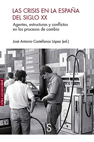 Libro Las Crisis En La España Del Siglo Xx De Castellanos Ló