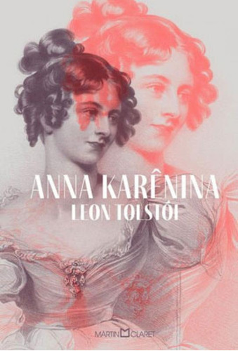 Anna Karênina: Romance Em Oito Partes, De Tolstói, Leon. Editora Martin Claret, Capa Mole Em Português