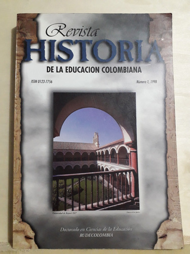 Revista Historia De La Educación Colombiana  N° 1 1998