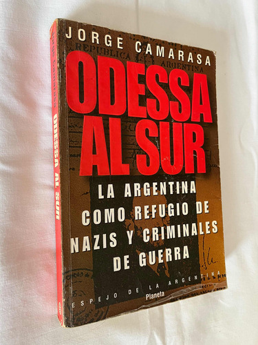 Odessa Al Sur Jorge Camarasa La Argentina Como Refugio De Na