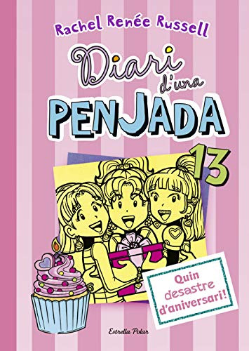 Diari D'una Penjada 13. Quin Desastre D'aniversari!