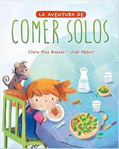 La Aventura De Comer Solos -infantil - Juvenil-