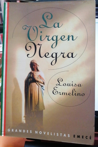 La Virgen Negra / Louisa Ermelino / Enviamos 