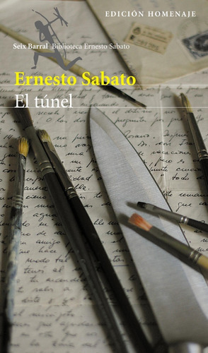 El Túnel, De Ernesto Sábato. Editorial Seix Barral, Tapa Blanda En Castellano, 2020