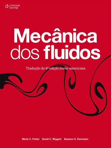 Mecânica dos fluídos, de Potter, Merle. Editora Cengage Learning Edições Ltda., capa mole em português, 2014