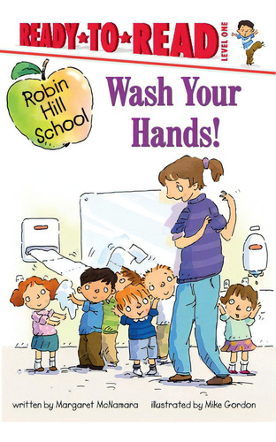 Wash Your Hands!, De Mcnamara, Margaret. Editorial Simon Spotlight, Tapa Dura En Inglés