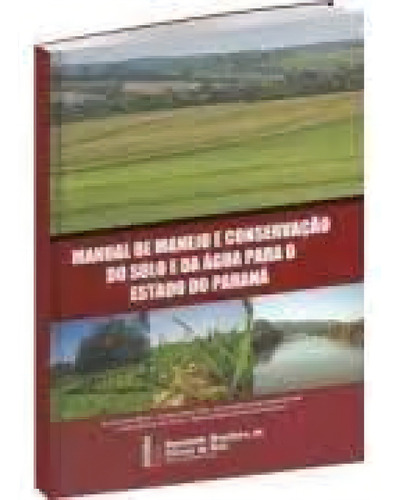 Manual De Manejo E Conservação Do Solo E Da Água Para O E, De Oromar João Bertol. Editorial Sbcs,